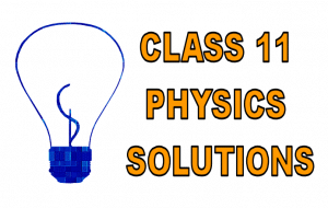 NCERT solutions for Class 11 Physics - Toppr Nation