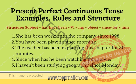 Present Perfect Continuous Tense Rules, Examples and Structure